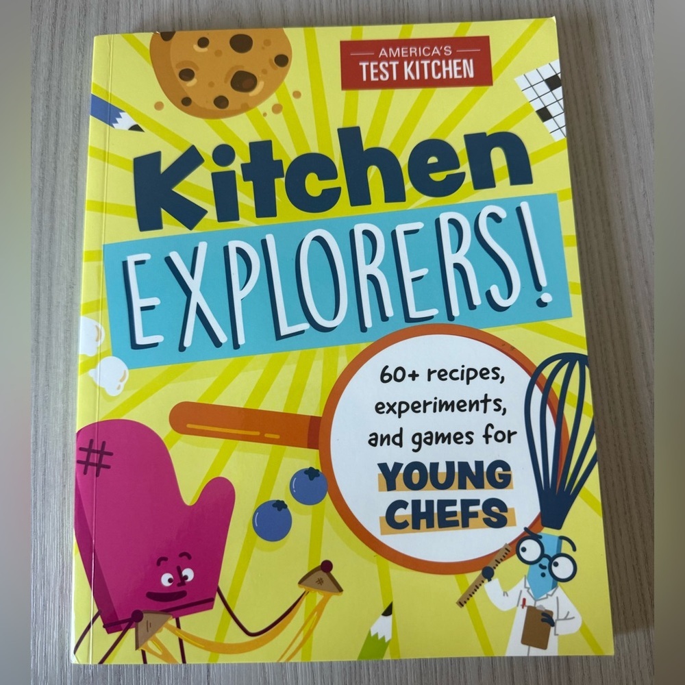 Kitchen Explorers! Cookbook for Young Chefs